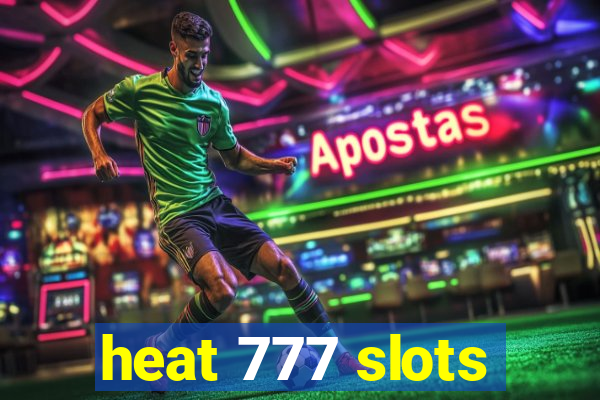 heat 777 slots